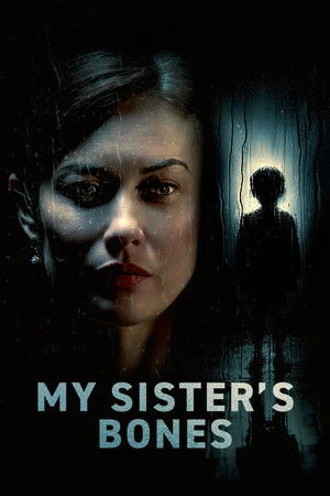 My Sister's Bones(2026)